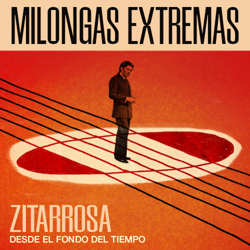 Preventa Milongas Extremas - Zitarrosa